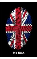 My DNA: Journal For Recording Notes, Thoughts, Wishes Or To Use As A Notebook For Great Britain Lovers, Britons And People With British Roots (6 x 9; 120 Pa