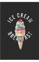 Ice Cream For Breakfast