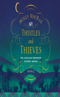 Thistles and Thieves