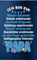 Ich bin ein Wangen küssender, Schuhe schnürrender, Geschenk bringender, Spielzeug reparierender, Geschichten erzählender Papa