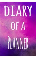 Diary of a Planner: The perfect gift for the professional in your life - 119 page lined journal