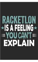 Racketlon Is A Feeling You Can't Explain