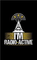 I'm Radio-Active
