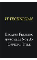 IT Technician because freeking awsome is not an official title: Writing careers journals and notebook. A way towards enhancement