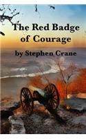 The Red Badge of Courage: An Episode of the American Civil War