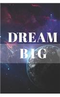 Dream Big Notebook: Composition Notebook - Take Note - Journal - Diary - Photo Album (110 Pages, Blank, 6 x 9)