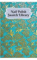Nail Polish Swatch Library: Manicure and Pedicure Collection Journal Swatches Organizer Logbook