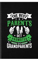 The Best Parents Get Promoted to Grandparents
