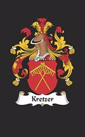 Kretzer: Kretzer Coat of Arms and Family Crest Notebook Journal (6 x 9 - 100 pages)