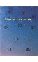 My Projects for Success