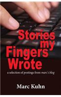Stories My Fingers Wrote
