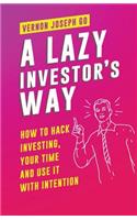 A Lazy Investor's Way