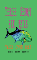 Three Short See Tails