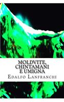 Moldvite, Chintamani E Umigna