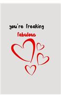 You're Freaking Fabulous: Anniversary Blank Line Journal