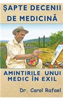 Sapte Decenii de Medicina