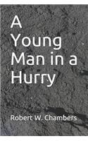 A Young Man in a Hurry