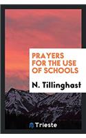 Prayers for the Use of Schools