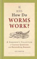 RHS How Do Worms Work?