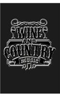 Wine and Country Music: Great Journal with a Wine and Country Music Theme.