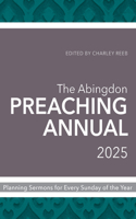 Abingdon Preaching Annual 2025
