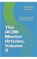ACIM Mentor Articles, Volume 3