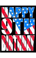 Happy 9th Birthday: Better Than a Birthday Card! American Flag Themed Birthday Book with 105 Lined Pages That Can Be Used as a Journal or Notebook