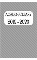 Academic Diary 2019 - 2020: Academic Weekly Diary: August 2019 to Begin August 2020, with Added Extras in Your Diary (Grey Striped Cover)