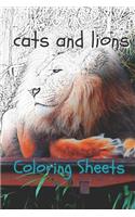 Cat and Lion Coloring Sheets: 30 Cat and Lion Drawings, Coloring Sheets Adults Relaxation, Coloring Book for Kids, for Girls, Volume 7