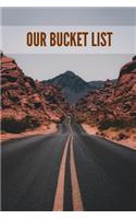 Our Bucket List