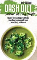 Dash Diet Cookbook for Busy People