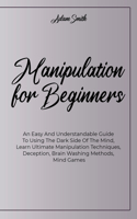 Manipulation For Beginners