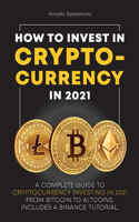How to Invest in Cryptocurrency in 2021