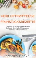 Heißluftfritteuse Frühstücksrezepte