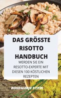 Das Grösste Risotto Handbuch