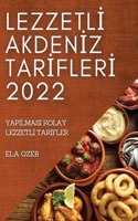 Lezzetlİ Akdenİz Tarİflerİ 2022