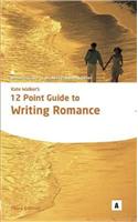 Kate Walker's 12 Point Guide to Writing Romance