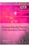 Dyslexia-Friendly Practice in the Secondary Classroom