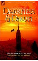 Darkness & Dawn Volume 2 - Beyond the Great Oblivion
