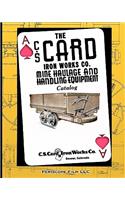 C.S. Card Iron Works Co. Mine Haulage and Handling Equipment Catalog