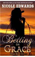 Betting on Grace