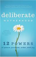 Deliberate Motherhood