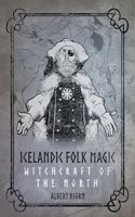 Icelandic Folk Magic: Witchcraft of the North