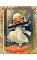 My Favorite Thanksgiving Recipes