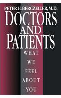 Doctors and Patients, What We Feel about You