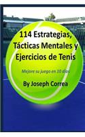 114 Estrategias, Tácticas Mentales y Ejercicios de Tenis: Mejore su juego en 10 días