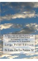 Treatise on the Particular Examen of Conscience According to the Method of St Ignatius