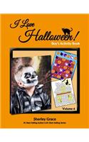 I Love Halloween! Boy's Activity Book