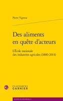 Des Aliments En Quete d'Acteurs