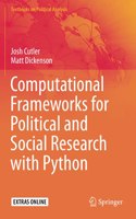 Computational Frameworks for Political and Social Research with Python